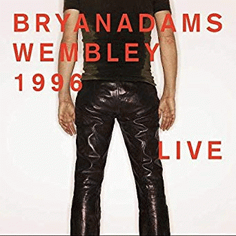 Bryan Adams : Wembley 1996 Live